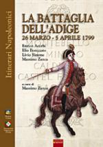 35646 - AAVV,  - Battaglia dell'Adige 20 marzo-12 aprile 1799 (La)