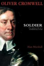 35650 - Marshall, A. - Oliver Cromwell Soldier. The Military Life of a Revolutionary at War