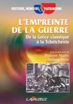 35665 - Martin-Simiz, P.-S. cur - Empreinte de la guerre. De la Grece classique a la Tchetchenie (L')