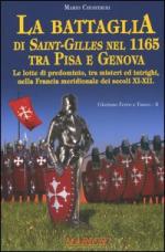 35668 - Chiaverini, M. - Battaglia di Saint-Gilles nel 1165 tra Pisa e Genova (La)