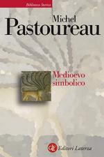 35720 - Pastoureau, M. - Medioevo simbolico