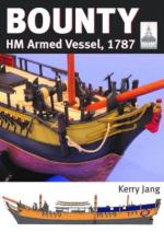 35802 - Jang, K. - Bounty. HM Armed Vessel, 1787 - Shipcraft Series 30