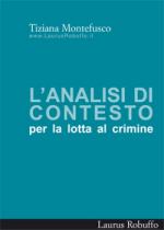 35806 - Montefusco, T. - Analisi di contesto per la lotta al crimine (L')