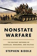 35848 - Biddle, S. - Nonstate Warfare. The Military Methods of Guerillas, Warlords, and Militias