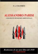 35852 - Roseano-Colombini, R.-P.A. - Alessandro Parisi. Comandante dei Reparti Arditi d'Italia