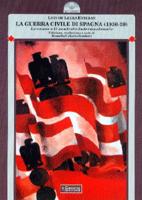 35991 - De Llera Esteban, L. - Guerra Civile di Spagna 1936-1939 Vol 1 Le cause e il contesto internazionale (La)