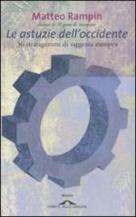 36025 - Rampin, M. - Astuzie dell'Occidente. 36 stratagemmi di astuzia europea (Le)