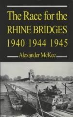 36181 - McKee, A. - Race for the Rhine Bridges 1940 1944 1945 (The)