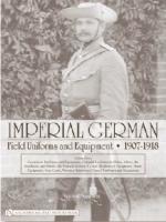 36218 - Somers, J. - Imperial German Field Uniforms and Equipment 1907-1918. Volume III: Landsturm Uniforms and Equipment; Cyclist (Radfahrer) Equipment; Colonial Uniforms in China 1898-1918; Colonial Uniforms (Africa and the Southseas); Colonial Police Uniforms (Africa and t