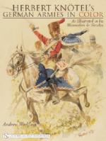 36225 - Woelflein, A. - Herbert Knotel's German Armies in Color as Ilustrated in his Watercolors and Sketches