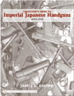 36227 - Brown, J.D. - Collector's Guide to Imperial Japanese Handguns 1893-1945