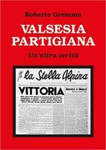 36279 - Gremmo, R. - Valsesia partigiana. Un'altra verita'