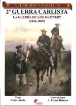 36315 - Alcala'-Dalmau, C.-A.F. - Guerreros y Batallas 033: 2a Guerra Carlista. La guerra del los Matiners 1846-1849