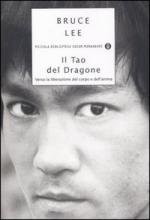 36517 - Lee, B. - Tao del dragone. Verso la liberazione del corpo e dell'anima (Il)