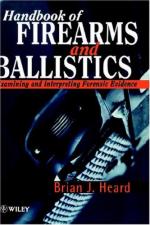 36532 - Heard, B.J. - Handbook of Firearms and Ballistics. Examining and Interpreting Forensic Evidence