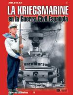 36534 - Arias Ramos, R. - Militiae 04: la Kriegsmarine en la Guerra Civil Espanola.