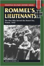 36613 - Mitcham, S.W. - Rommel's Lieutenants. The Men who Served the Desert Fox. France, 1940