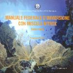 36617 - Pacini, F. cur - Manuale Federale d'Immersione con miscele nitrox. Corso base