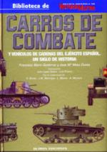 36664 - Marin Gutierrez-Mata Duaso, F.-J.M. - Carros de Combate y Vehicuols de cadenas del Ejercito Espanol. Un siglo de Historia  Vol 1