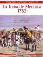 36669 - Alcaide Yebra, A. - Campanas y Batallas 01: La Toma de Menorca 1782