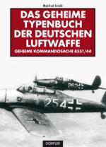 36745 - Griehl, M. - Geheime Typenbuch der deutschen Luftwaffe. Geheime Kommandosache 8551/44 (Das)