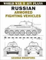 36788 - Bradford, G. - World War II AFV Plans: Russian Armored Fighting Vehicles