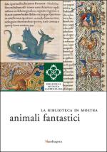 36807 - AAVV,  - Biblioteca in mostra. Animali fantastici (La)