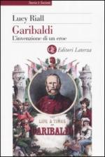 36832 - Riall, L. - Garibaldi. L'invenzione di un eroe
