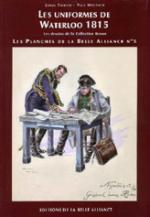 36862 - Thiriar-Meganck, J.-P. - Planches de la Belle Alliance 05: Les uniformes de Waterlo 1815. Les dessins de la collection Brown