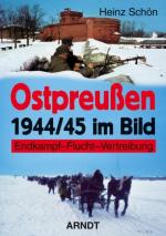 36920 - Schoen, H. - Ostpreussen 1944/45 im Bild. Endkampf-Flucht-Vertreibung