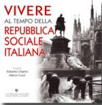 36927 - Chiarini-Cuzzi, R.-M. cur - Vivere al tempo della Repubblica Sociale Italiana