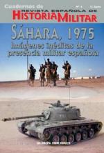 36937 - AAVV,  - Cuadernos de Historia Militar 04: Sahara, 1975. Imagines ineditas de la presencia militar espanola