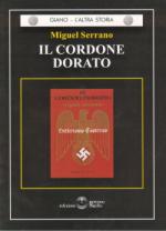 36956 - Serrano, M. - Cordone Dorato. Hitlerismo Esoterico (Il)