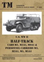 37261 - Franz, M. cur - Technical Manual 6009: US WWII Half Track Cars M2, M2A1, M9A1 and Personnel Carriers M3, M3A1, M5, M5A1