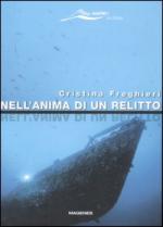 37287 - Freghieri, C. - Nell'anima di un relitto