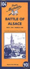 37320 - AAVV,  - Cartina: 104 Bataille d'Alsace-Battle of Alsace