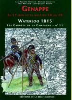 37358 - Tondeur-Courcelle, JP-P. - Waterloo 1815, les Carnets de la Campagne 11: Genappe. Le 17 juin et la nuit du 18 au 19