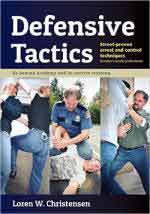 37422 - Christensen, L.W. - Defensive Tactics. Modern Arrest and Control Techniques for Today's Police Warrior 