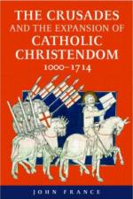 37468 - France, J. - Crusades and the Expansion of Catholic Christendom 1000-1714 (The)