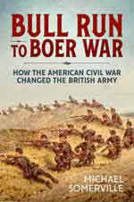 37507 - Somerville, M. - Bull Run to Boer War. How the American Civil War Changed the British Army
