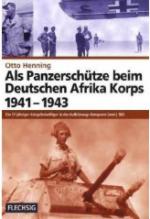 37600 - Henning, O. - Als Panzerschuetze beim Deutschen Afrika Korps 1941-1943