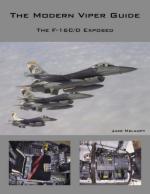 37704 - Melampy, J. - Modern Viper Guide. The F-16 C/D Exposed (The)
