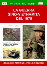 37740 - Di Martino-Pozzato, B.-P. - Guerra Sino-Vietnamita del 1979 (La)