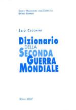 37786 - Cecchini, E. - Dizionario della Seconda Guerra Mondiale