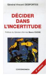 37832 - Desportes, V. - Decider dans l'incertitude 2e edition