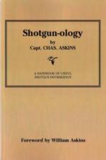 37857 - Askins, C. - Shotgun-ology. An Handbook of useful Shotgun Information