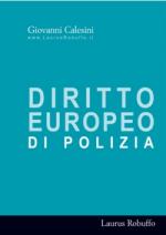 37871 - Calesini, G. - Diritto europeo di Polizia