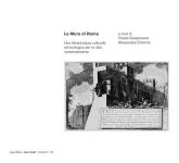 37966 - Carpenzano-Criconia, O.-A. cur - Mura di Roma. Una infrastruttura culturale ed ecologica per la citta' contemporanea (Le)