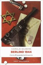 37968 - Gilbers, H. - Berlino 1944. Caccia all'assassino tra le macerie
