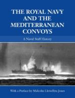 38011 - Llewellyn Jones, M. - Royal Navy and the Mediterranean Convoys: A Naval Staff History (The)